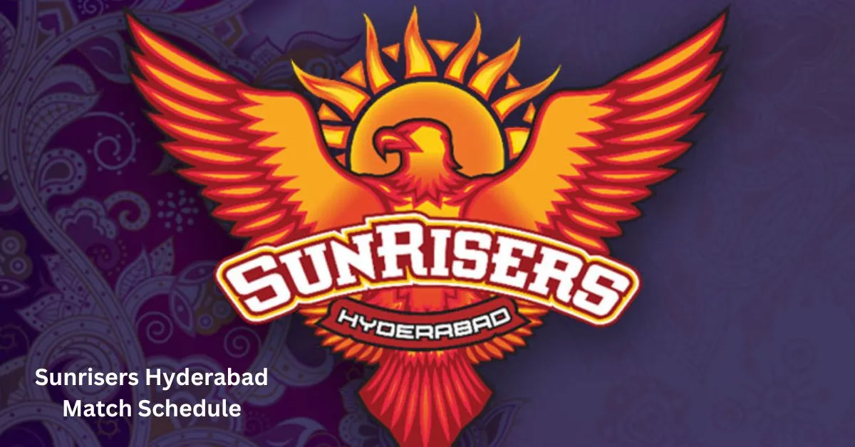 Sunrisers Hyderabad Match Schedule